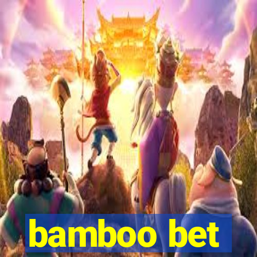 bamboo bet